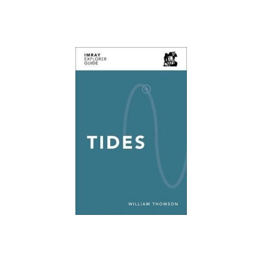 Imray, Laurie, Norie & Wilson Ltd Imray Explorer Guide - Tides (häftad, eng)