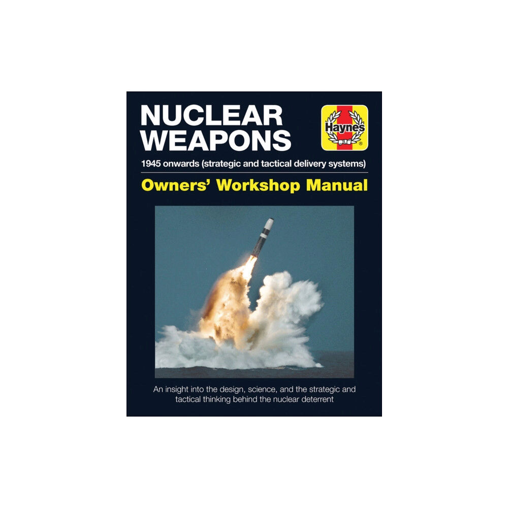 Haynes Publishing Group Nuclear Weapons Manual (inbunden, eng)