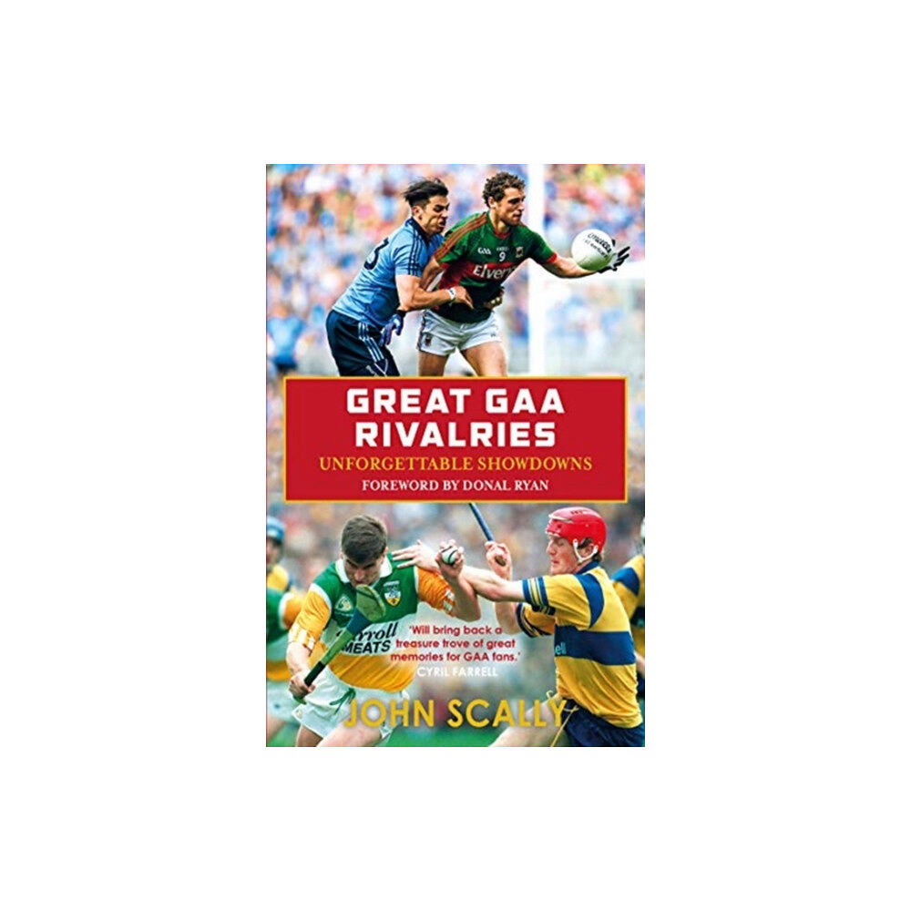 Bonnier Books Ltd Great GAA Rivalries (häftad, eng)