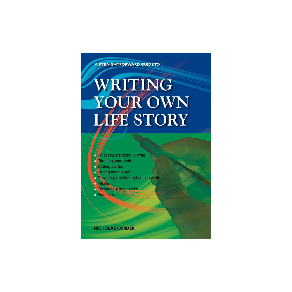 Straightforward Publishing A Straightforward Guide to Writing Your Own Life Story (häftad, eng)