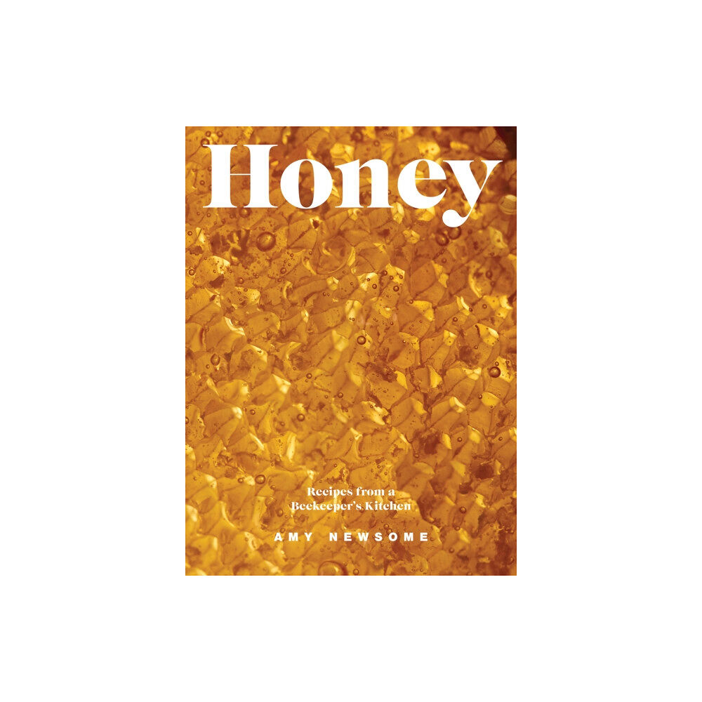 Quadrille Publishing Ltd Honey (inbunden, eng)