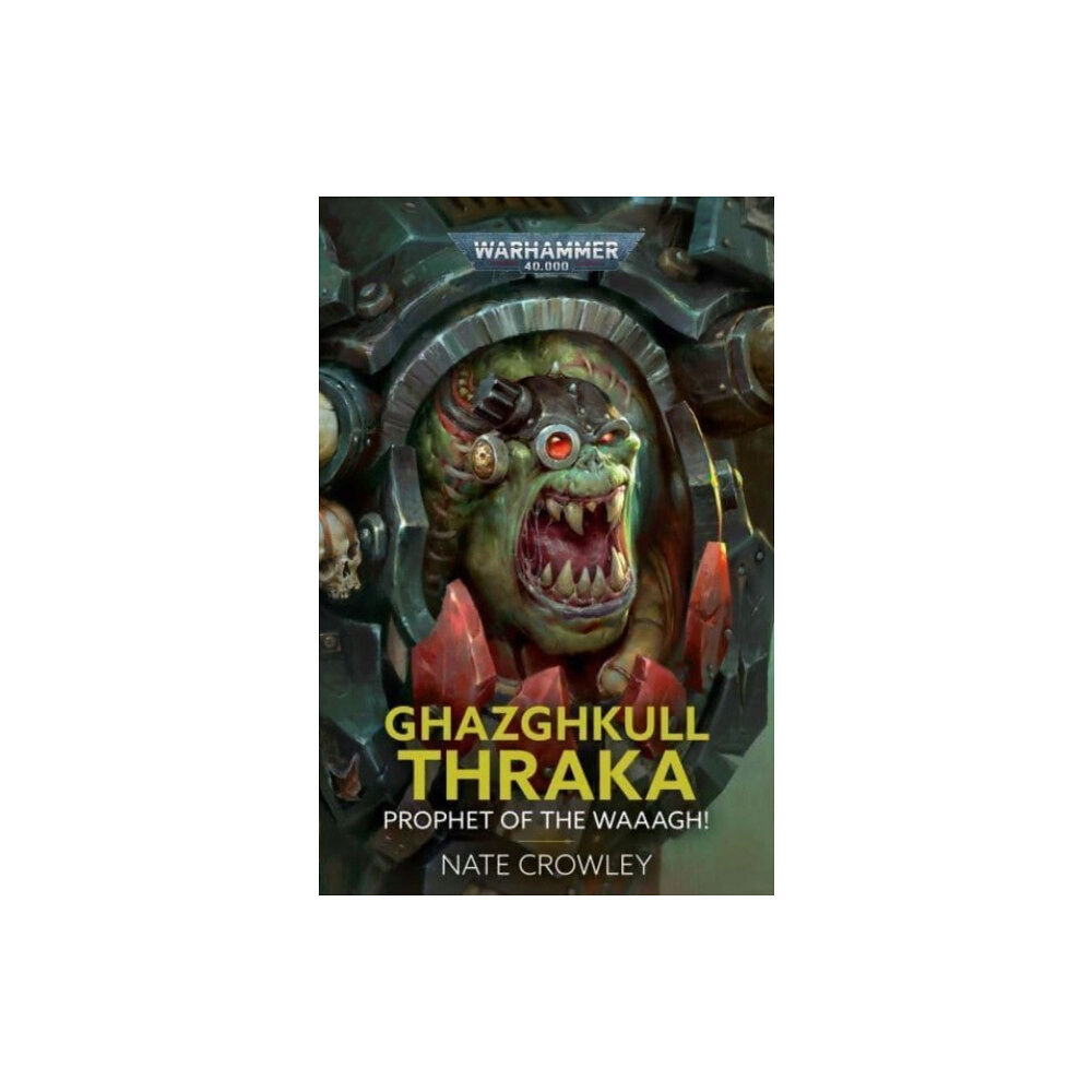 The Black Library Ghazghkull Thraka: Prophet of the Waaagh! (häftad, eng)