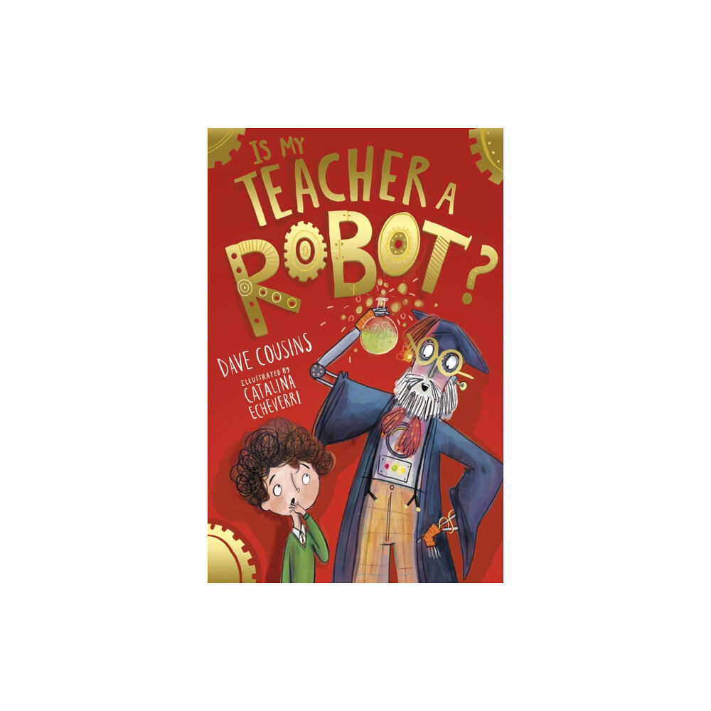 Little Tiger Press Group Is My Teacher A Robot? (häftad, eng)