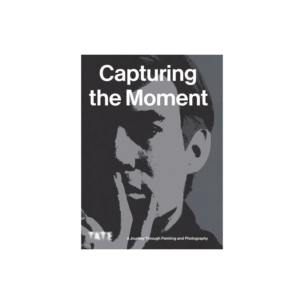 Tate Publishing Capturing the Moment (häftad, eng)