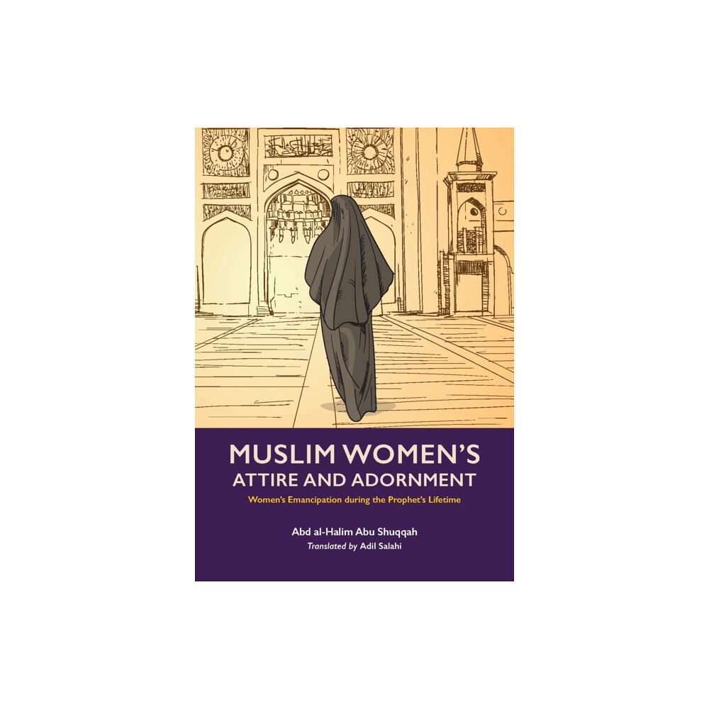 Kube Publishing Ltd Muslim Woman's Attire and Adornment (häftad, eng)