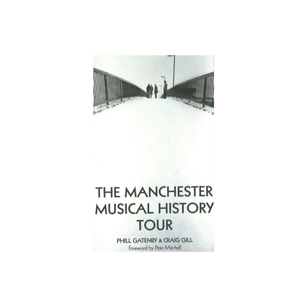 Empire Publications Manchester Musical History Tour (häftad, eng)