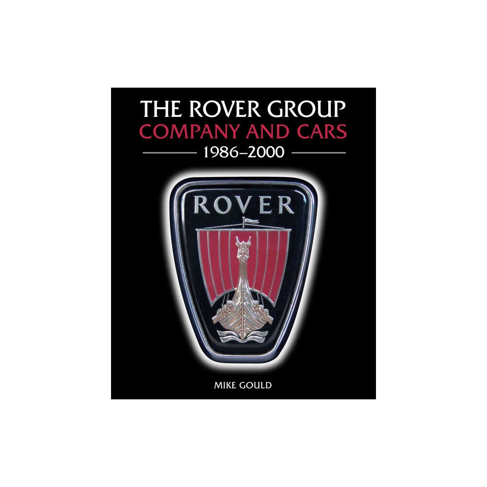 The Crowood Press Ltd The Rover Group (inbunden, eng)