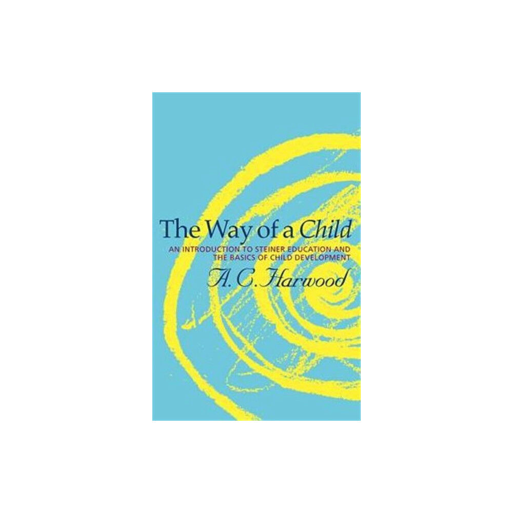 Rudolf Steiner Press The Way of a Child (häftad, eng)