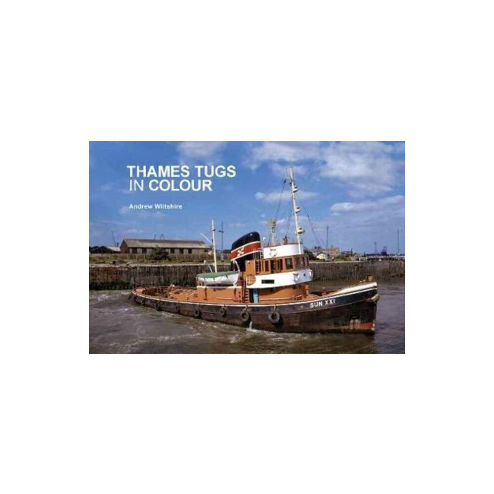 Bernard McCall Thames Tugs in Colour (häftad, eng)