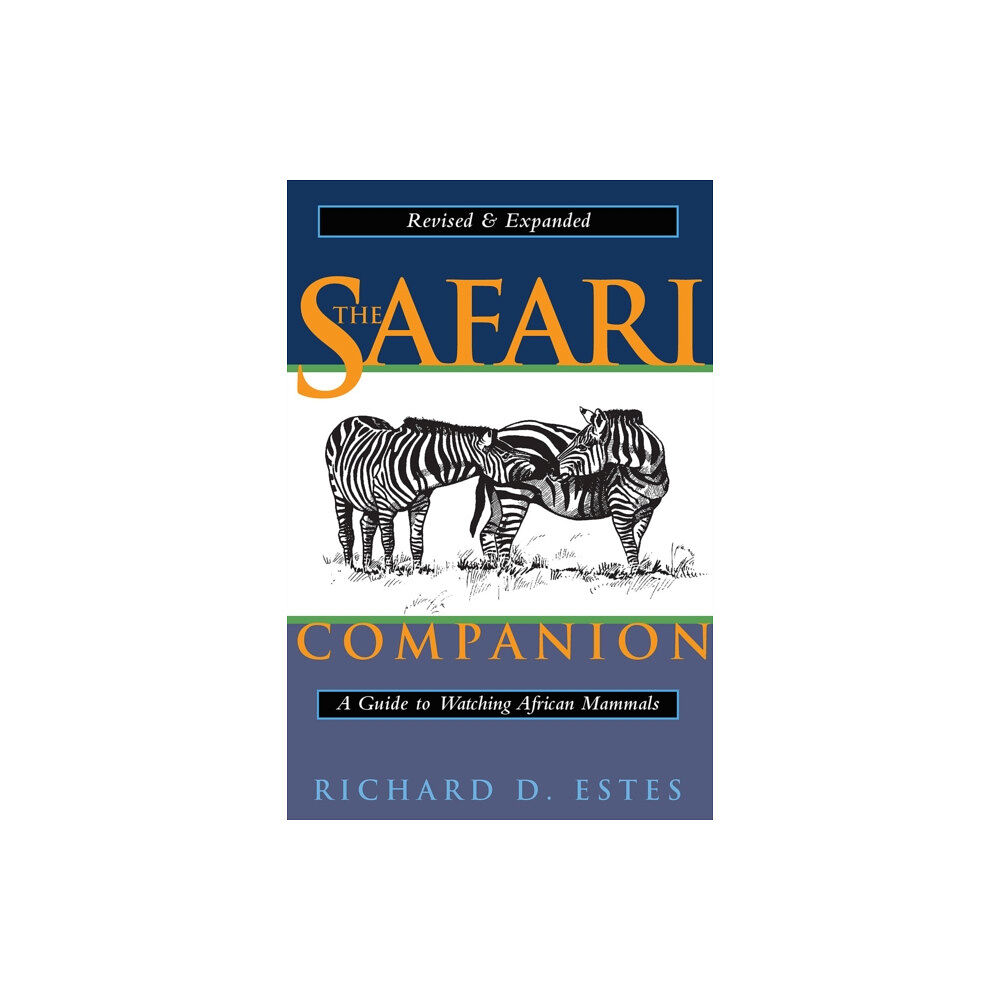 Chelsea Green Publishing Co The Safari Companion (häftad, eng)