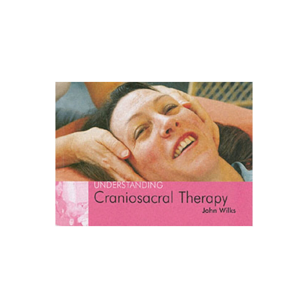 Corpus Publishing Limited Understanding Craniosacral Therapy (häftad, eng)