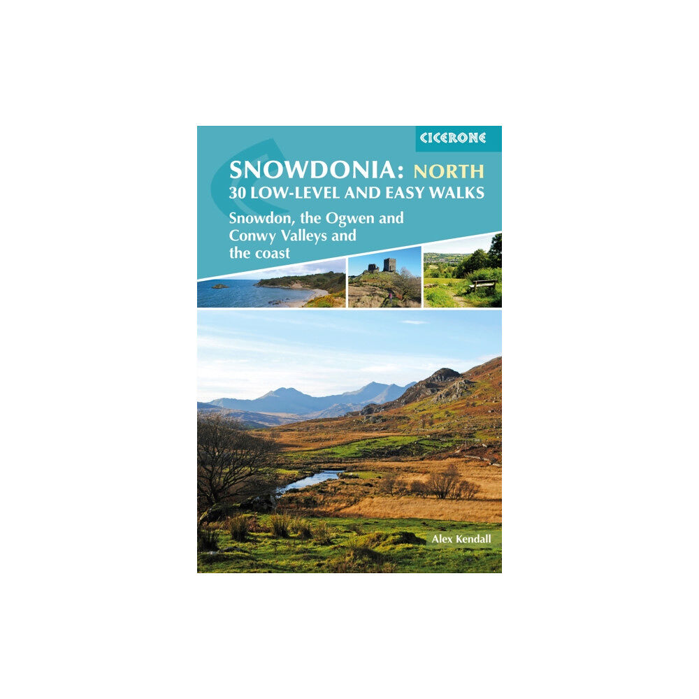 Cicerone Press Snowdonia: 30 Low-level and Easy Walks - North (häftad, eng)