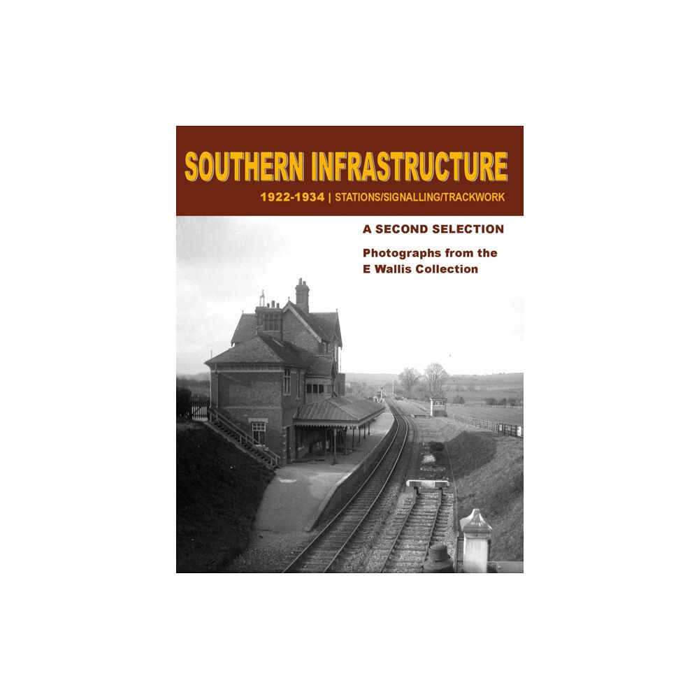 Crecy Publishing Southern Infrastructure 1922 - 1934: A Second Selection (häftad, eng)