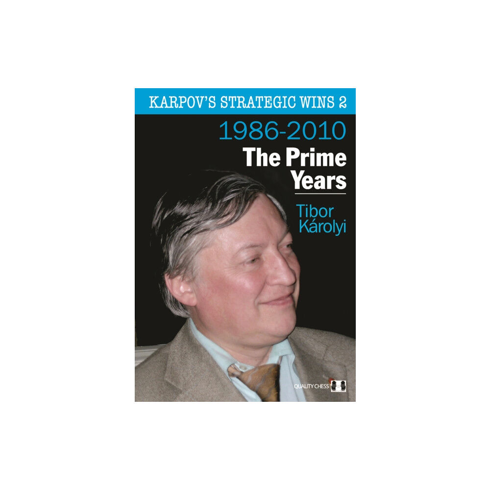 Quality Chess UK LLP Karpov's Strategic Wins 2 (häftad, eng)