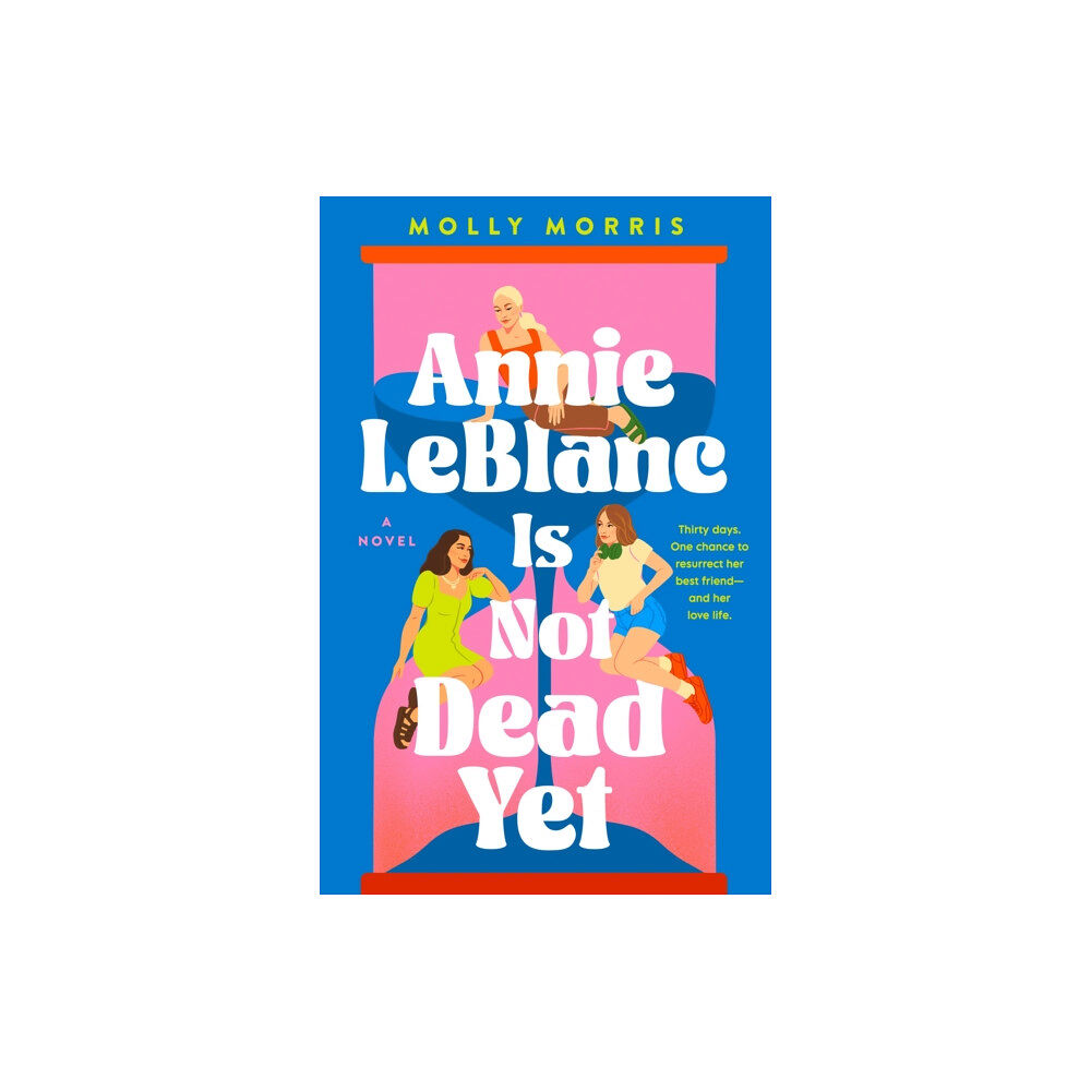 Chicken House Ltd Annie LeBlanc Is Not Dead Yet (häftad, eng)