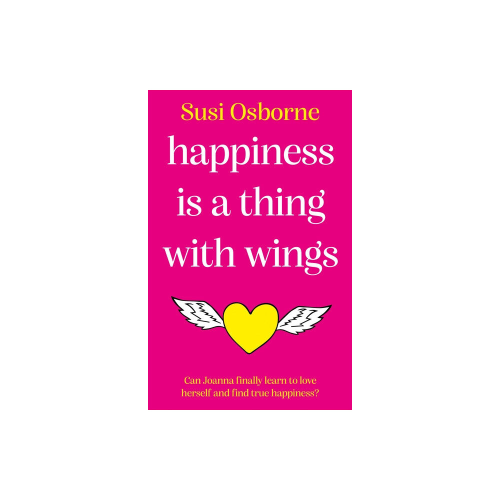 The Book Guild Ltd Happiness is a Thing With Wings (häftad, eng)