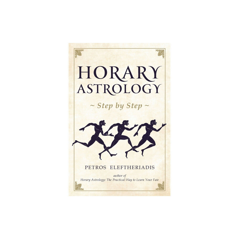 Wessex Astrologer Ltd Horary Astrology Step by Step (häftad, eng)