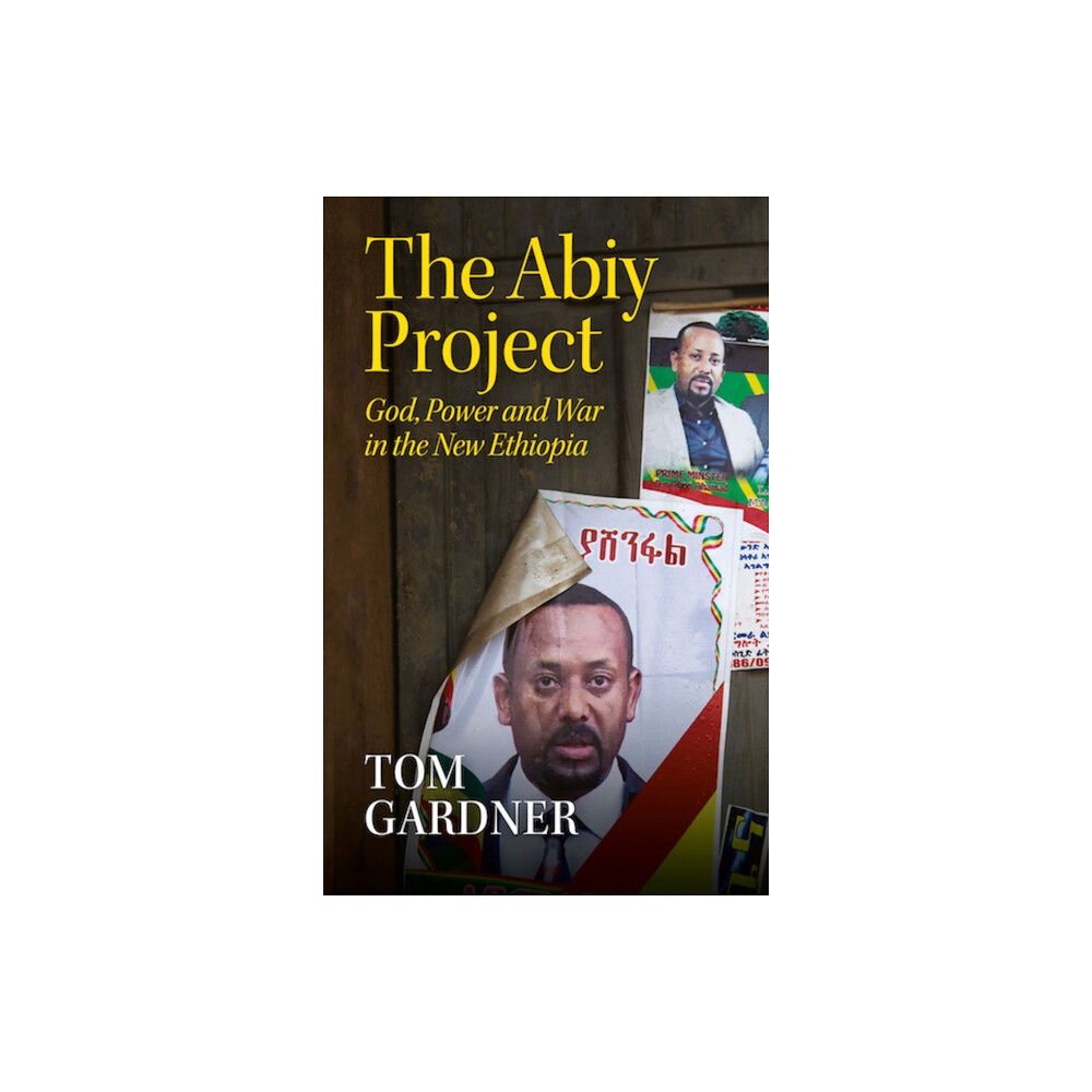 C hurst & co publishers ltd The Abiy Project (inbunden, eng)