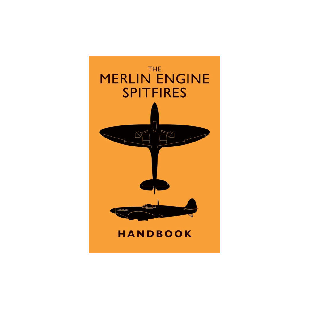 Crecy Publishing The Merlin Engine Spitfires Handbook (inbunden, eng)