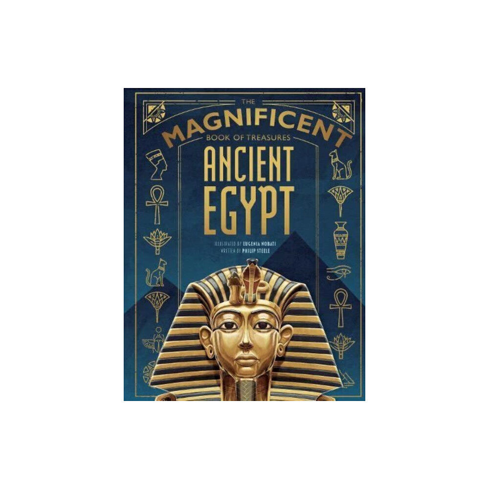 Weldon Owen Children's Books The Magnificent Book of Treasures: Ancient Egypt (inbunden, eng)