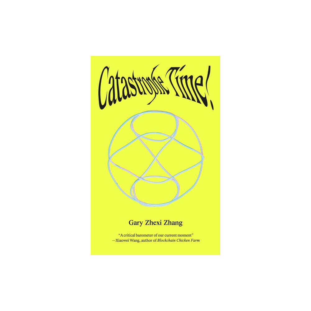 Strange Attractor Press Catastrophe Time! (häftad, eng)