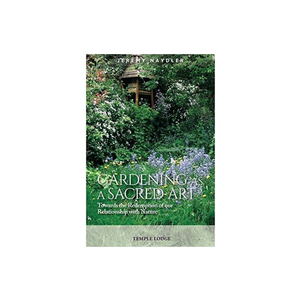 Temple Lodge Publishing Gardening as a Sacred Art (häftad, eng)