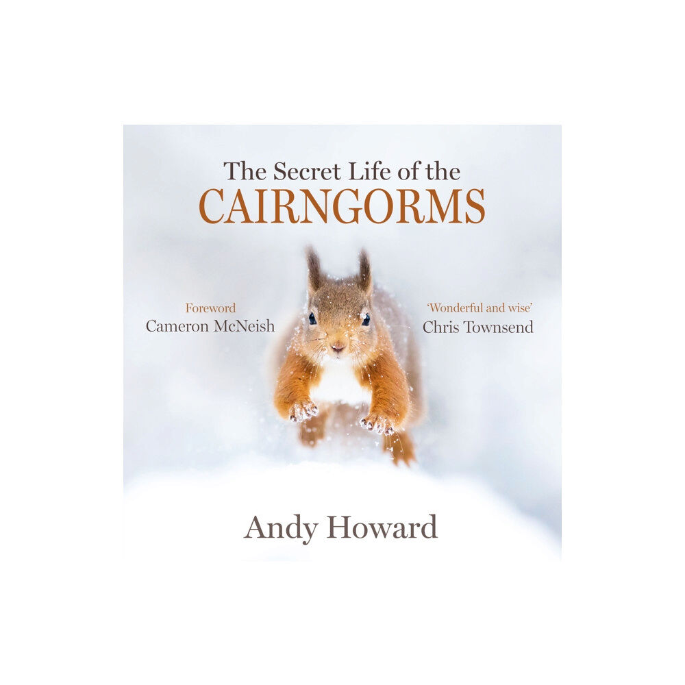 Sandstone Press Ltd The Secret Life of the Cairngorms (inbunden, eng)