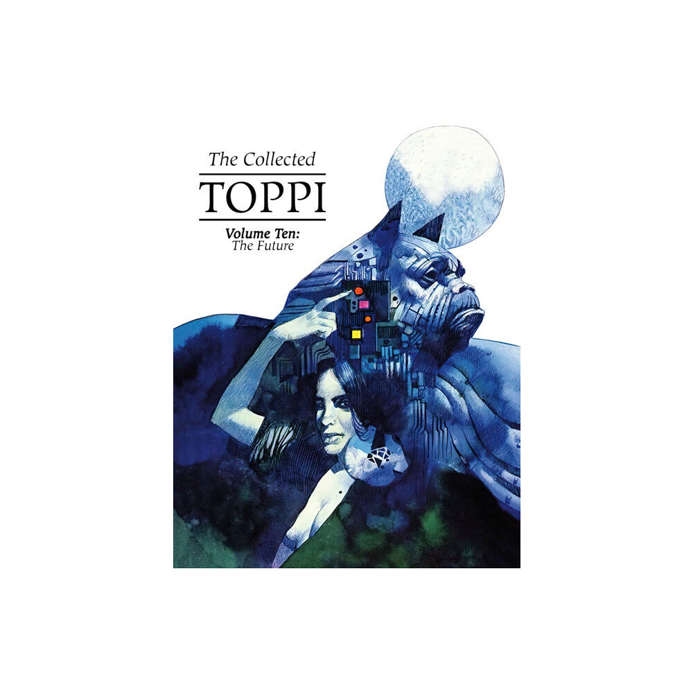 Magnetic Press The Collected Toppi Vol 10: The Future Perfect (inbunden, eng)