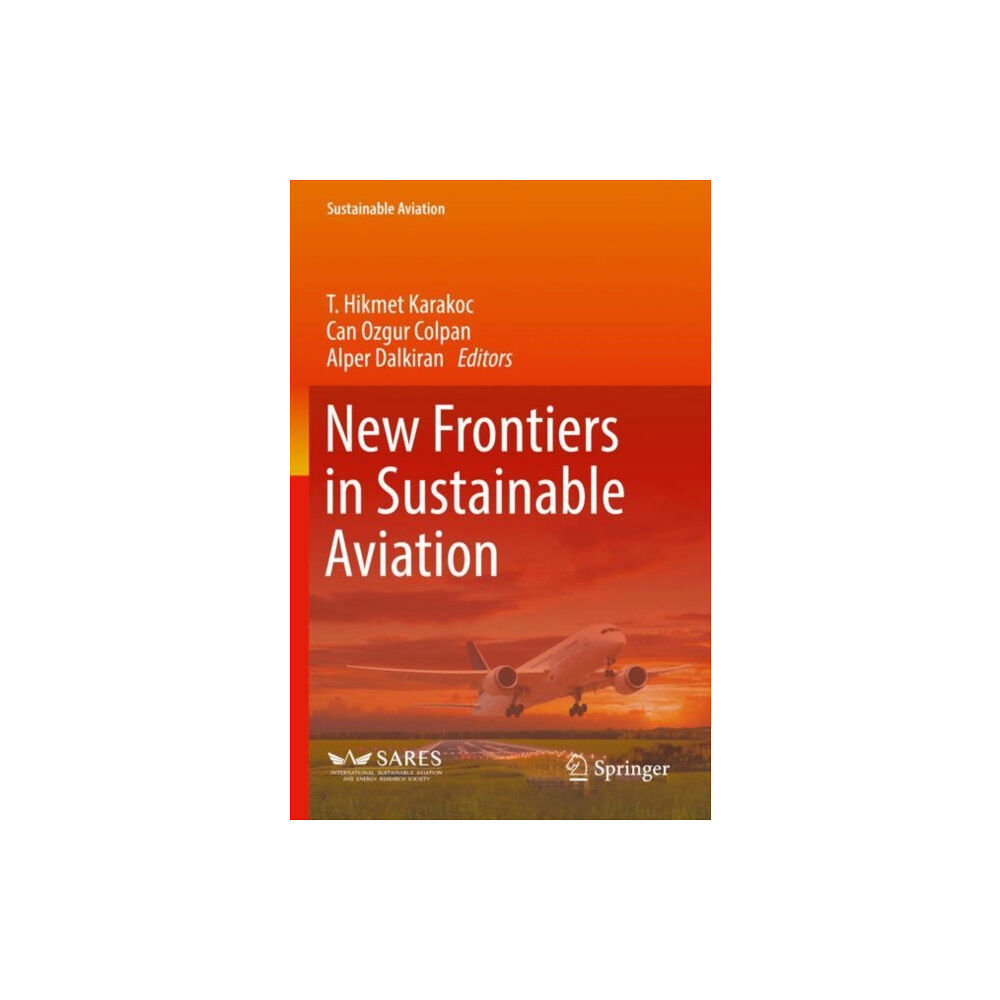 Springer Nature Switzerland AG New Frontiers in Sustainable Aviation (häftad, eng)