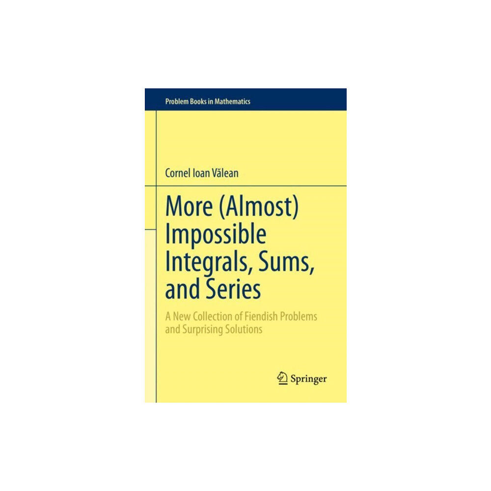 Springer International Publishing AG More (Almost) Impossible Integrals, Sums, and Series (inbunden, eng)