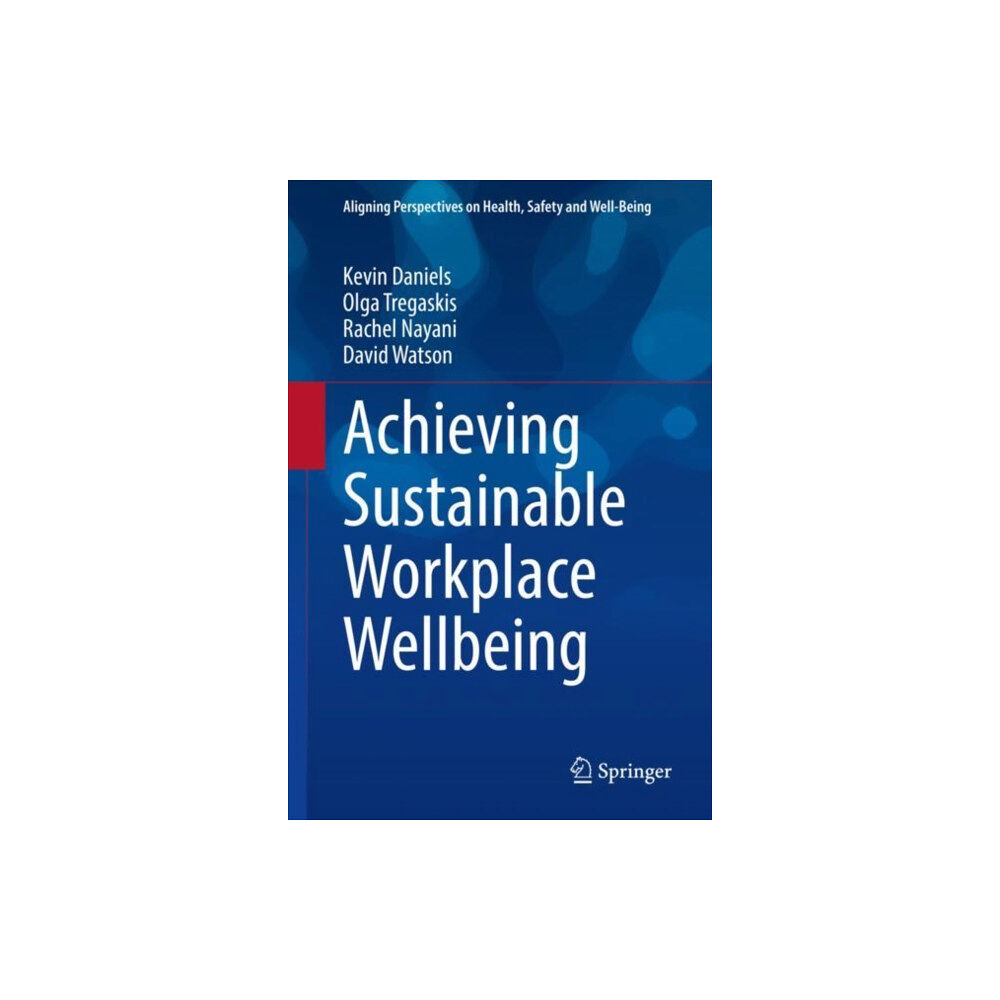 Springer International Publishing AG Achieving Sustainable Workplace Wellbeing (inbunden, eng)