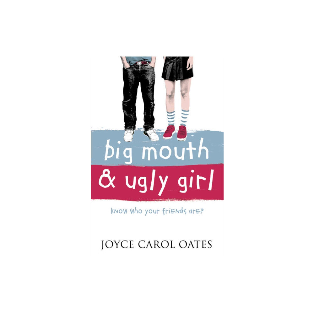 HarperCollins Publishers Big Mouth and Ugly Girl (häftad, eng)