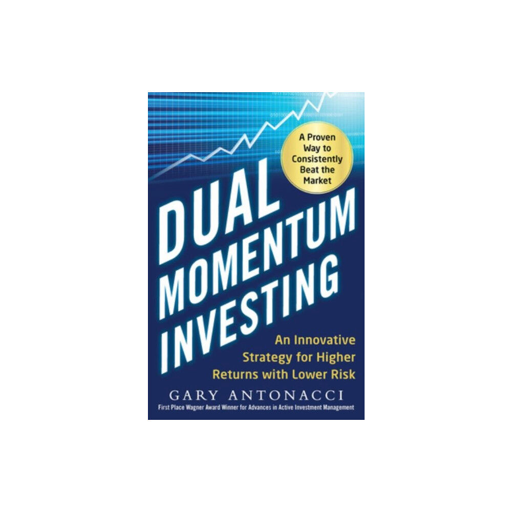 McGraw-Hill Education - Europe Dual Momentum Investing: An Innovative Strategy for Higher Returns with Lower Risk (inbunden, eng)