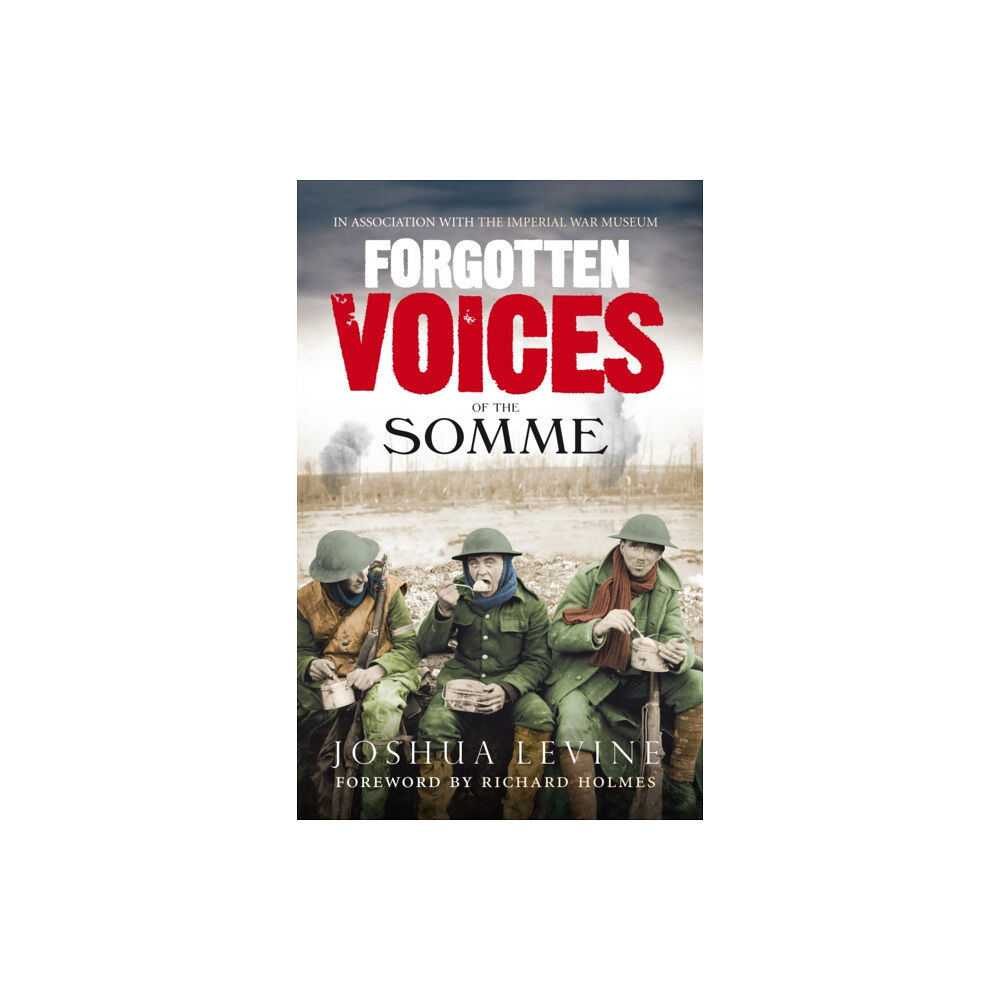 Ebury Publishing Forgotten Voices of the Somme (häftad, eng)