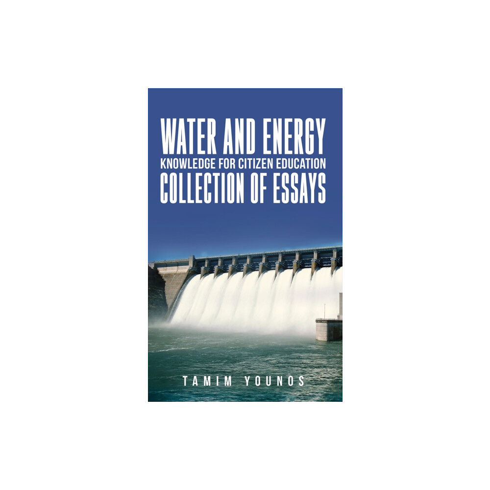 Austin Macauley Publishers LLC Water and Energy Knowledge for Citizen Education (häftad, eng)