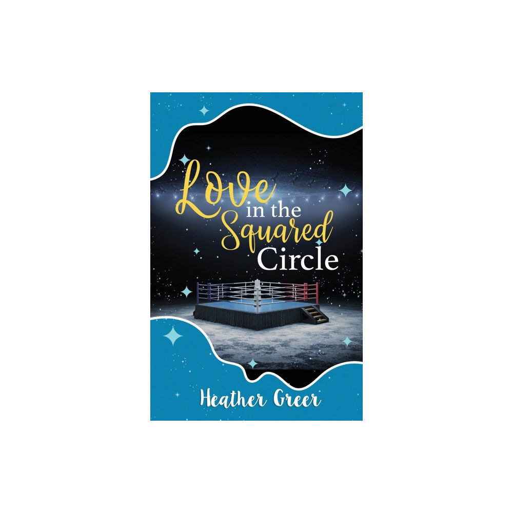 Scrivenings Press LLC Love in the Squared Circle (häftad, eng)