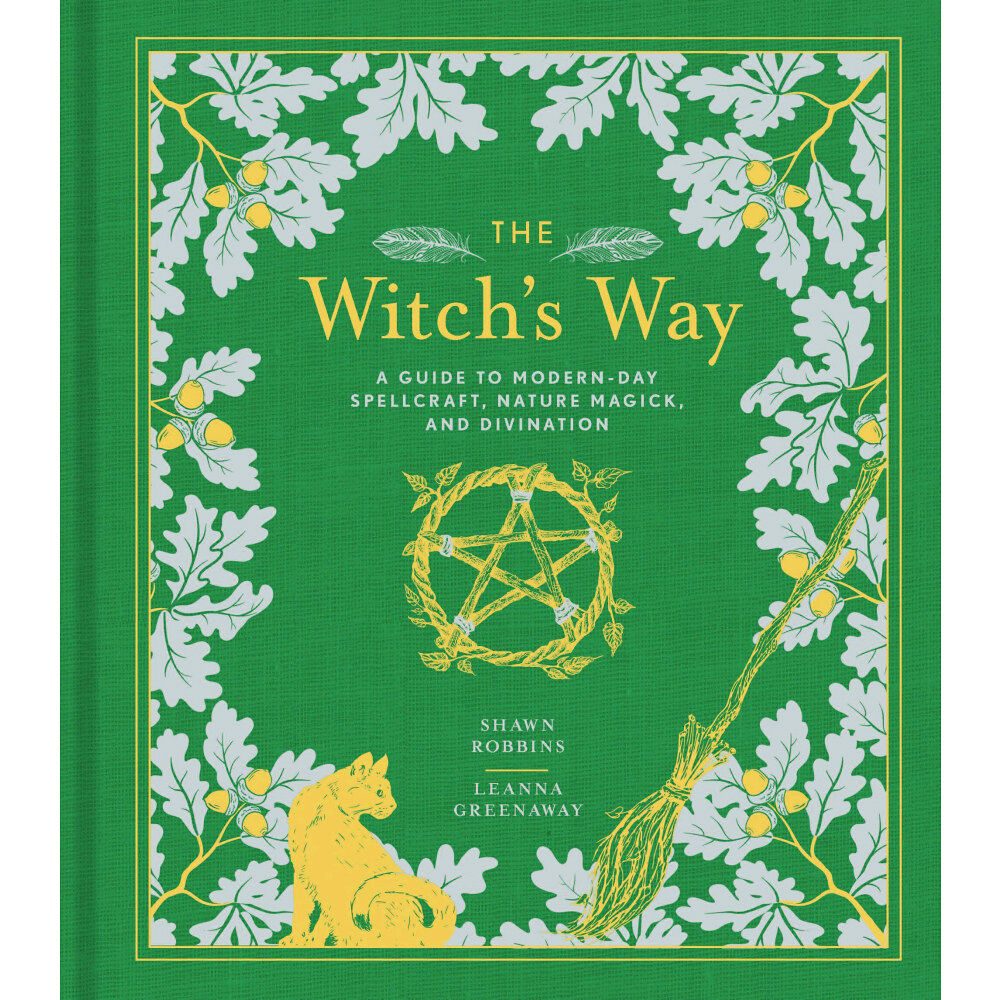 Shawn Robbins The Witch's Way: A Guide to Modern-Day Spellcraft, Nature Magick, and Divination (The Modern-Day Witch) (bok, kartonnage...