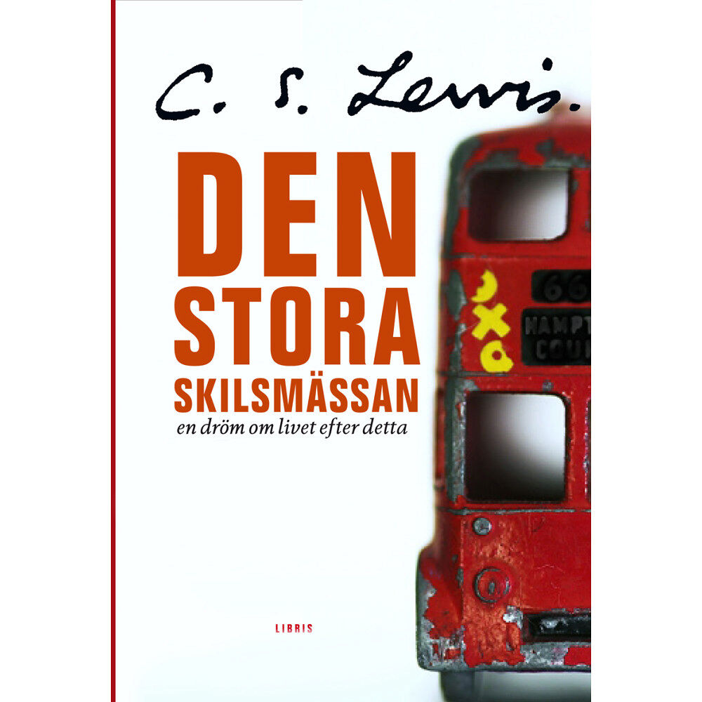 C. S. Lewis Den stora skilsmässan : en dröm om livet efter detta (häftad)