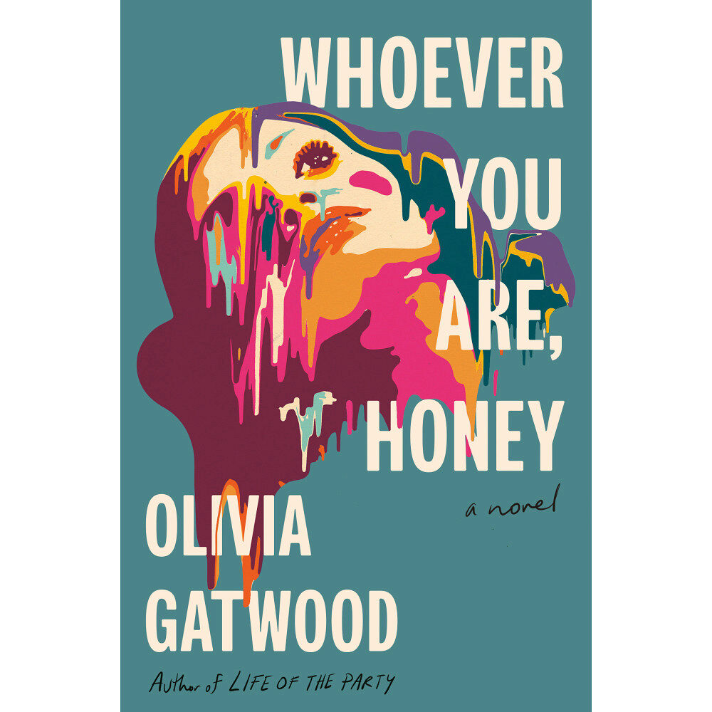 Olivia Gatwood Whoever You Are, Honey (inbunden, eng)