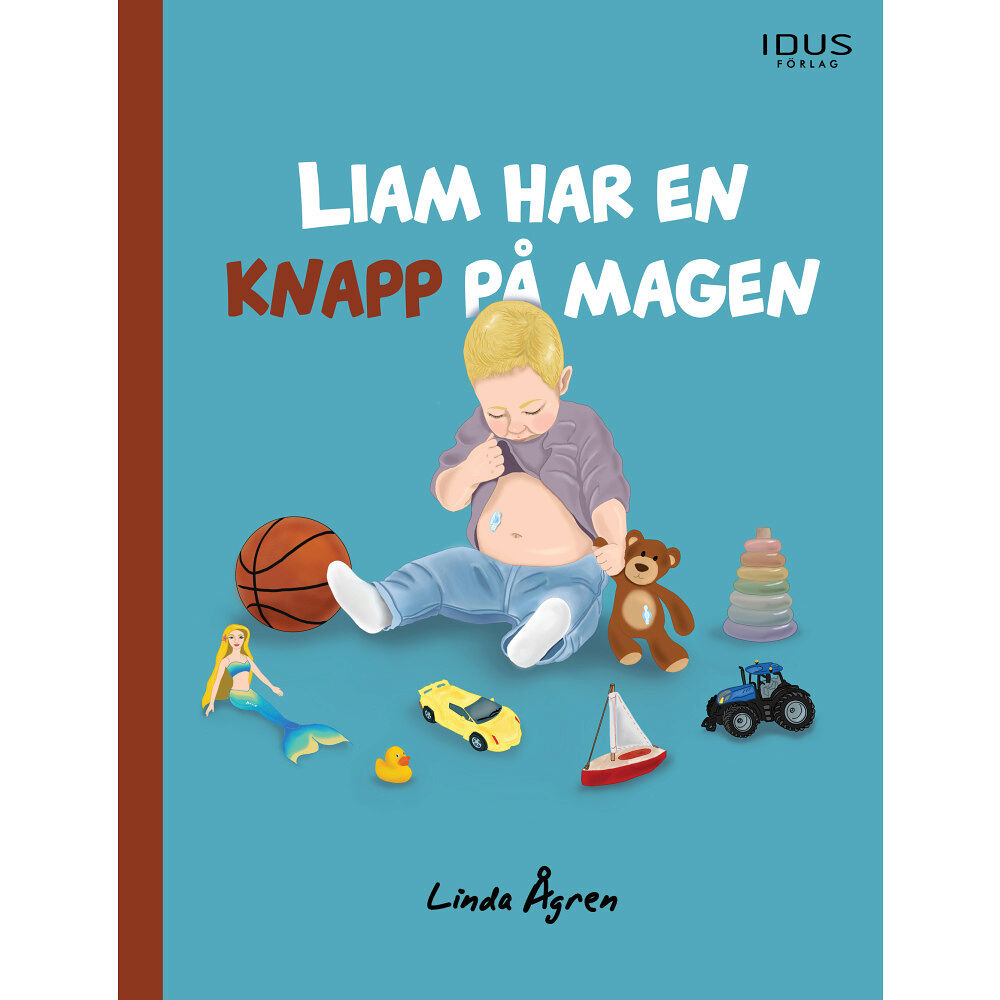 Linda Ågren Liam har en knapp på magen (inbunden)