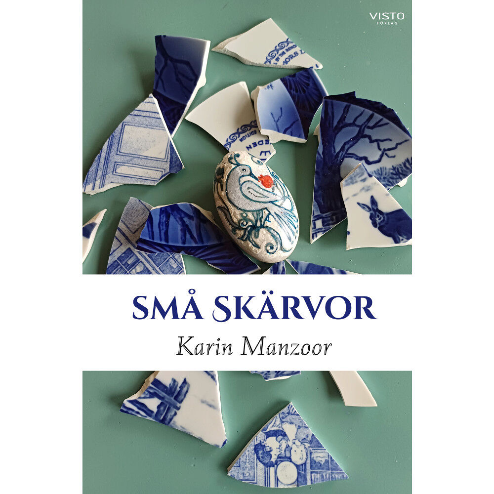 Karin Manzoor Små skärvor (inbunden)