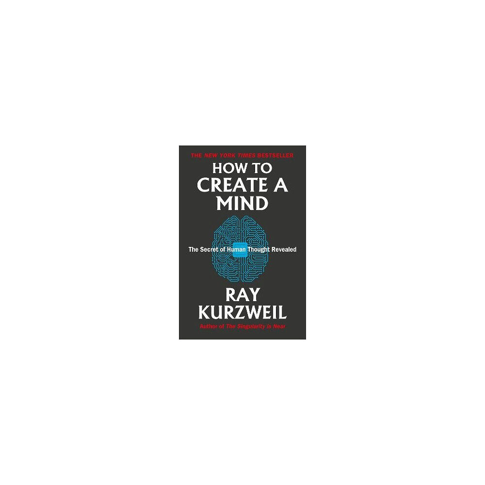 Ray Kurzweil How to Create a Mind (pocket, eng)