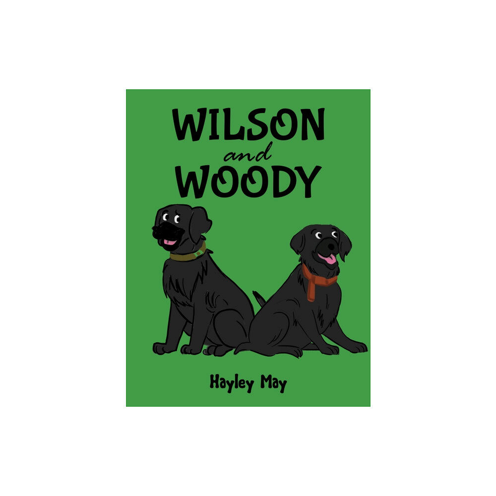 Austin Macauley Publishers Wilson and Woody (häftad, eng)