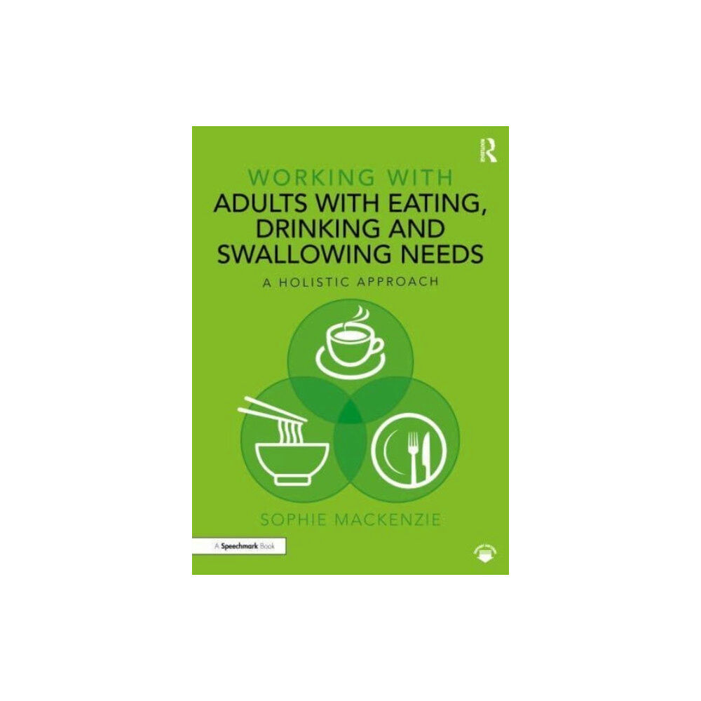 Taylor & francis ltd Working with Adults with Eating, Drinking and Swallowing Needs (häftad, eng)