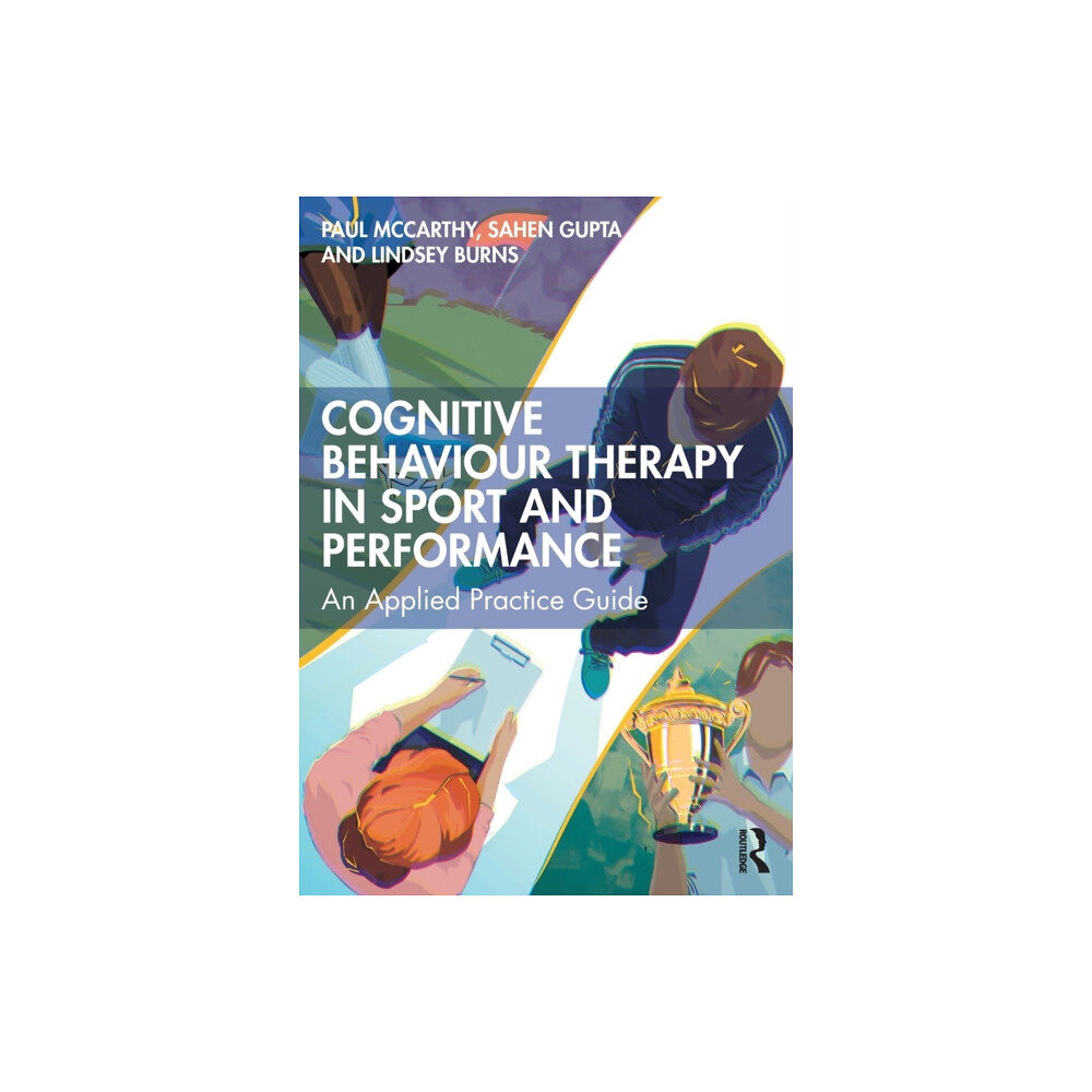 Taylor & francis ltd Cognitive Behaviour Therapy in Sport and Performance (häftad, eng)