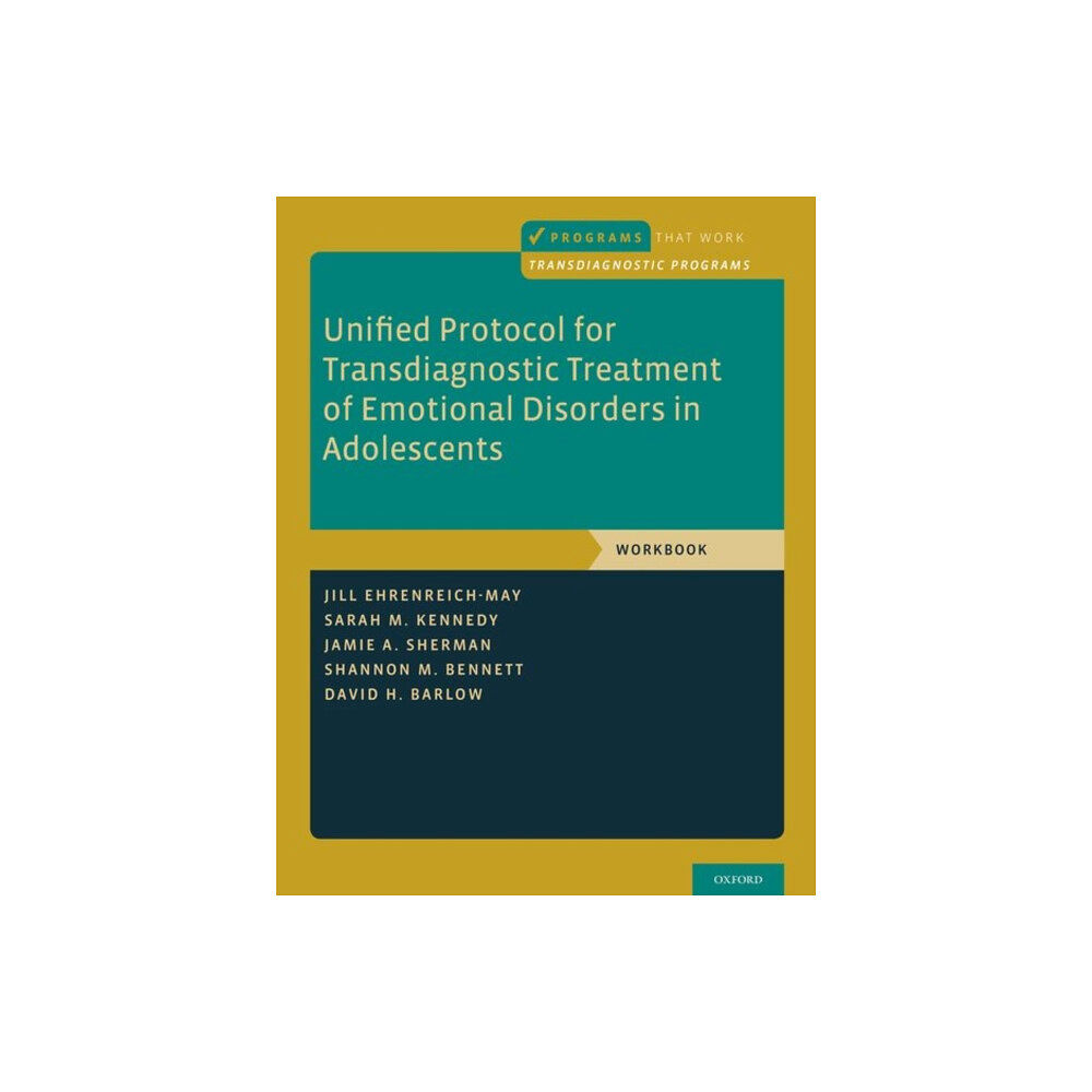 Oxford University Press Inc Unified Protocol for Transdiagnostic Treatment of Emotional Disorders in Adolescents (häftad, eng)