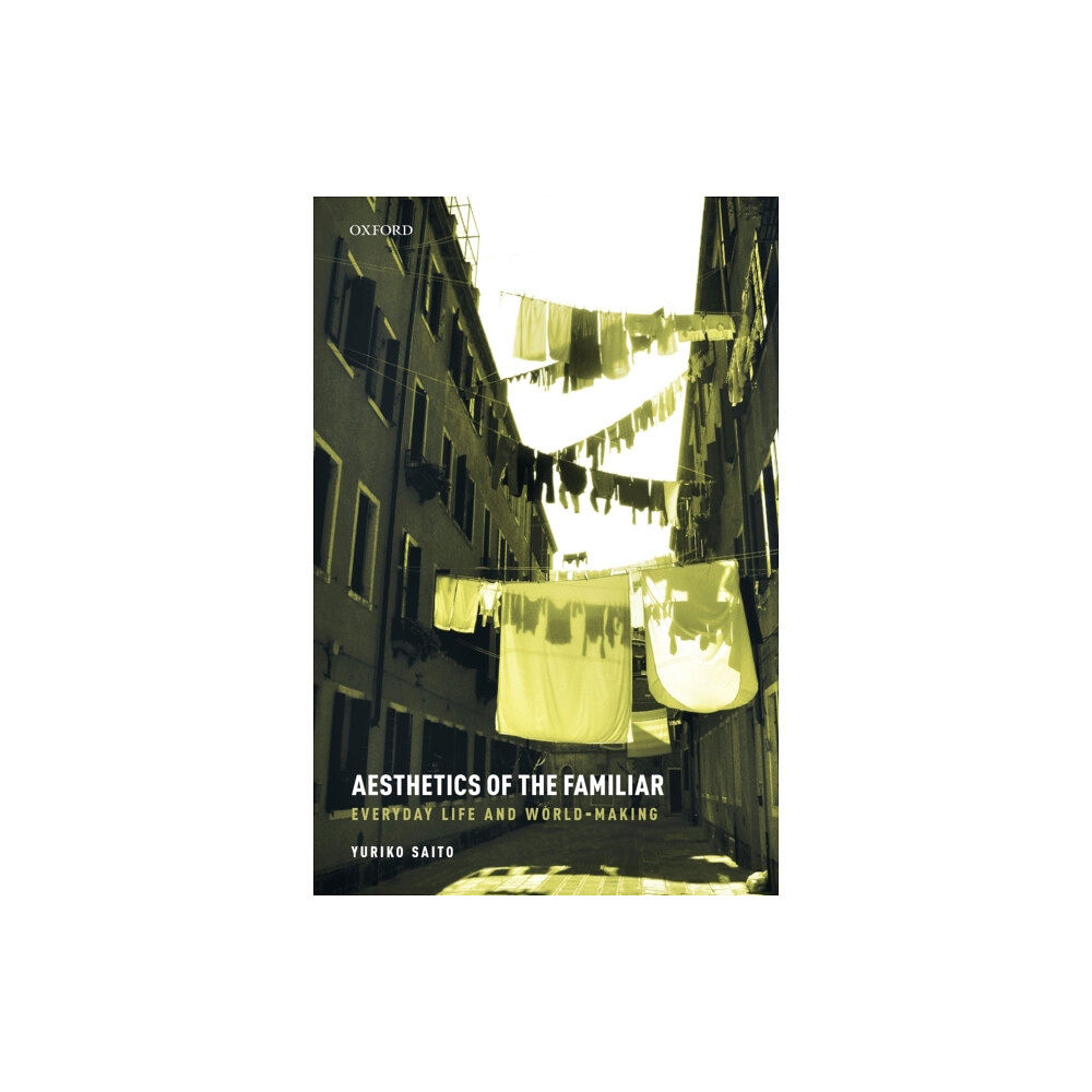 Oxford University Press Aesthetics of the Familiar (häftad, eng)
