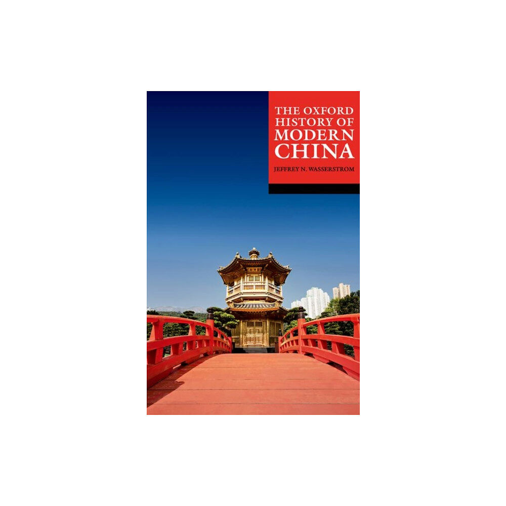 Oxford University Press The Oxford History of Modern China (häftad, eng)