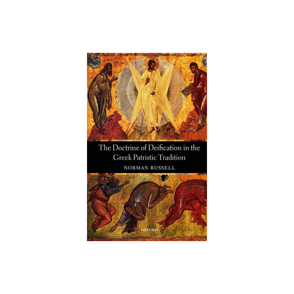 Oxford University Press The Doctrine of Deification in the Greek Patristic Tradition (häftad, eng)