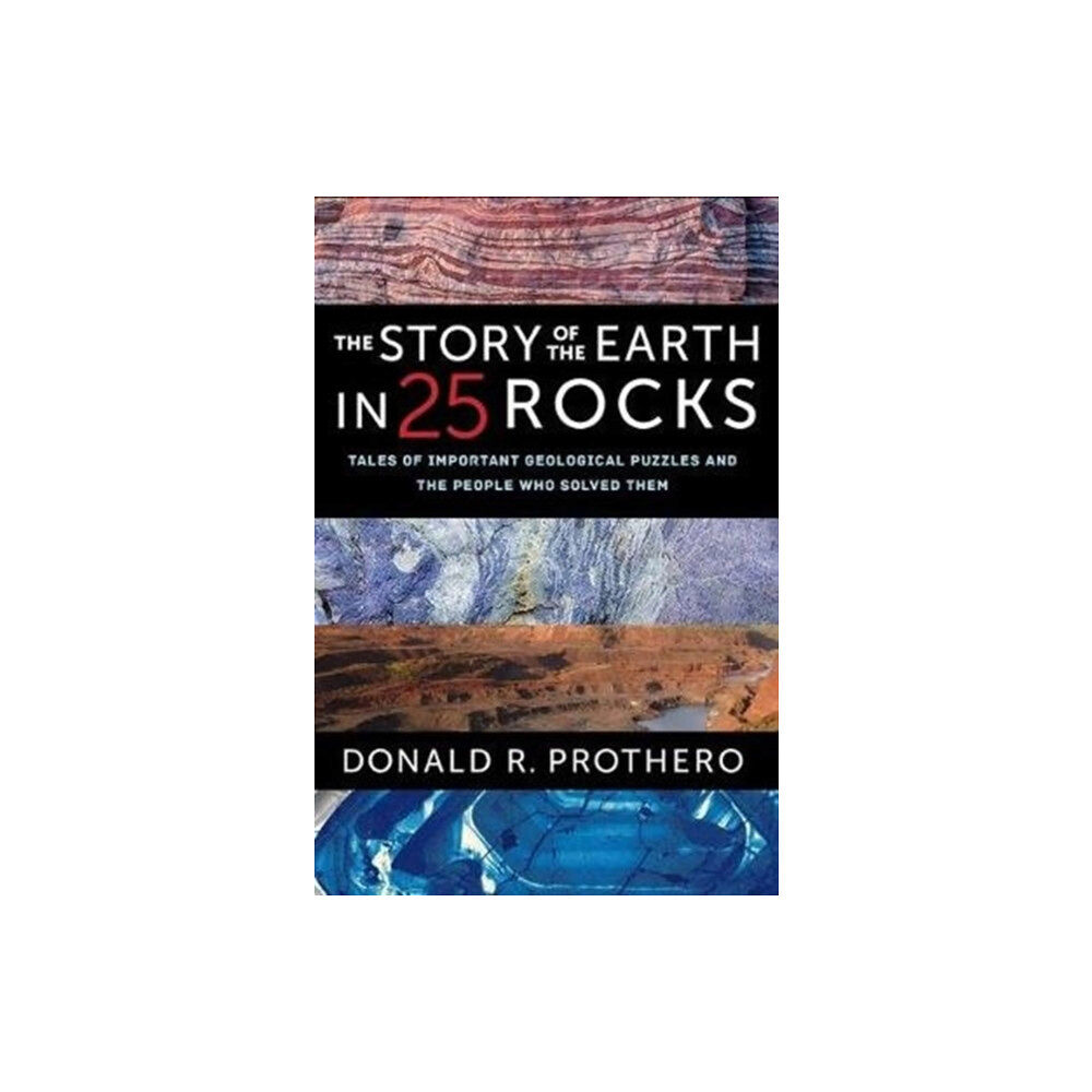 Columbia university press The Story of the Earth in 25 Rocks (häftad, eng)